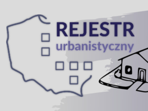 Ilustracja: Rozporządzenie ws. Rejestru Urbanistycznego w wykazie prac ministra